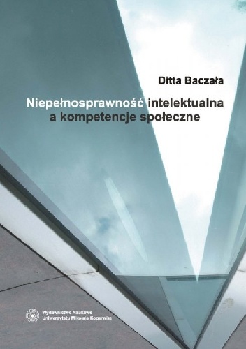 Niepełnosprawność intelektualna a kompetencje społeczne - Ditta Barbara Baczała
