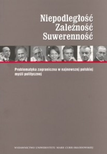 Niepodległość. zależność. Suwerenność - Waldemar Paruch, Krystyna Trembicka