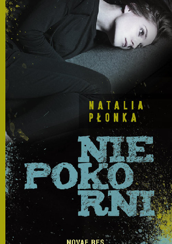 Niepokorni - Natalia Płonka