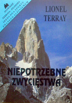 Niepotrzebne zwycięstwa - Lionel Terray