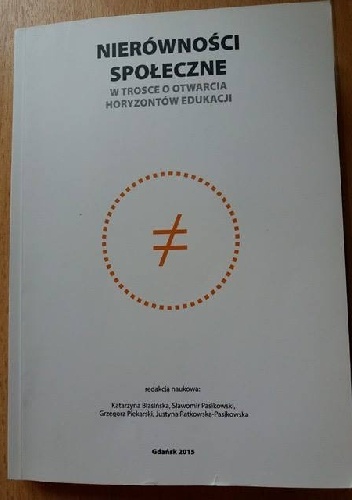 Nierówności społeczne. W trosce o otwarcia horyzontów edukacji