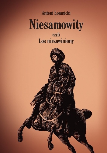 Niesamowity czyli Los niezawiniony - Antoni Łomnicki