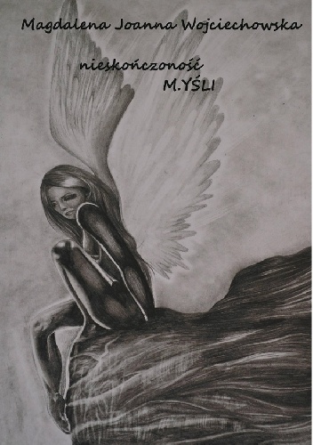 nieskończoność M.YŚLI - Magdalena Joanna Wojciechowska