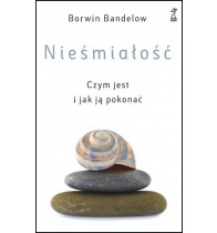 Nieśmiałość. Czym jest i jak ją pokonać - Borwin Bandelow