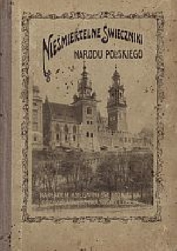 Nieśmiertelne świeczniki Narodu Polskiego - Adam Kompf