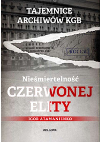 Nieśmiertelność czerwonej elity - Igor Atamanienko