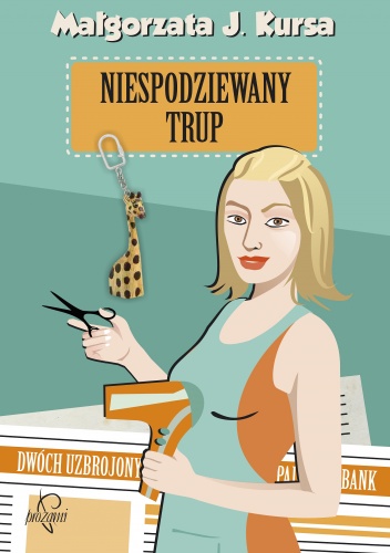 Niespodziewany trup - Małgorzata J. Kursa