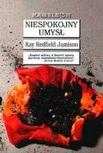 Niespokojny umysł - Kay Redfield Jamison