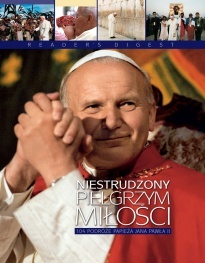 Niestrudzony pielgrzym miłości - autor nieznany