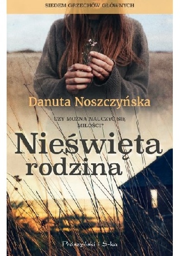 Nieświęta rodzina - Danuta Noszczyńska