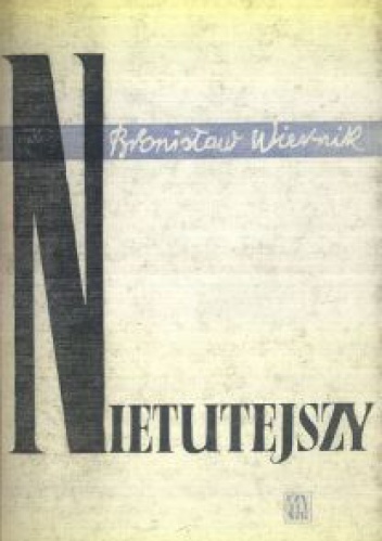 Nietutejszy - Bronisław Wiernik