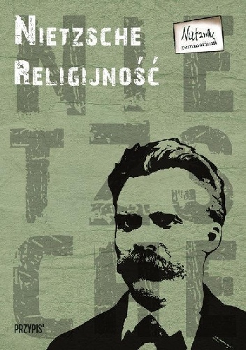 Nietzsche. Religijność - Krzysztof Matuszewski
