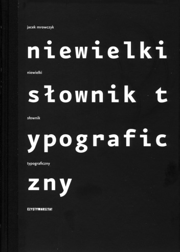 Niewielki słownik typograficzny - Jacek Mrowczyk