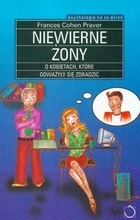 Niewierne żony. O kobietach, które odważyły się zdradzić - Frances Cohen Praver