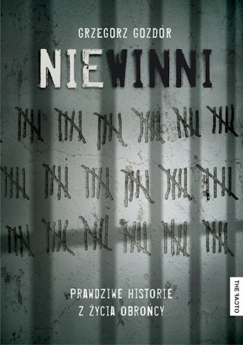 Niewinni. Prawdziwe historie z życia obrońcy - Grzegorz Gozdór