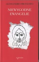 Niewygodne Ewangelie - Alessandro Pronzato
