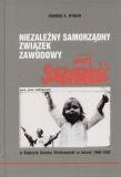 Niezależny Samorządowy Związek Zawodowy Solidarność w Regionie Gorzów Wielkopolski w latach 1980-1982 - Dariusz A. Rymar