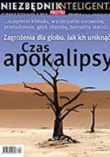 Niezbędnik Inteligenta, Czas apokalipsy - Redakcja tygodnika Polityka