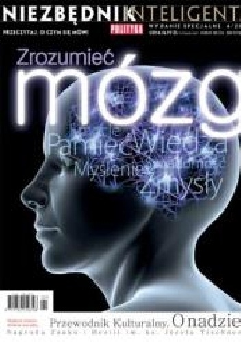 Niezbędnik Inteligenta, Zrozumieć mózg - Redakcja tygodnika Polityka