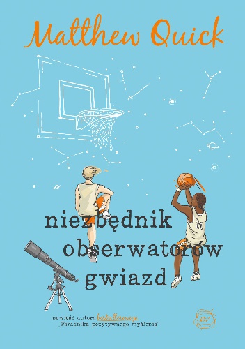 Niezbędnik obserwatorów gwiazd - Matthew Quick