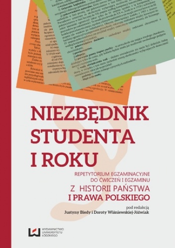 Niezbędnik studenta I roku. Repetytorium egzaminacyjne do ćwiczeń i egzaminu z historii państwa i prawa polskiego - Wiśniewska-Jóźwiak Dorota, Bieda Justyna