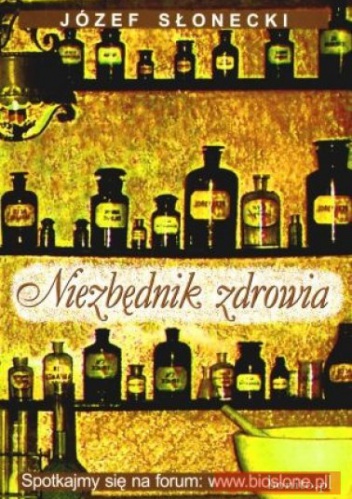Niezbędnik zdrowia - Józef Słonecki
