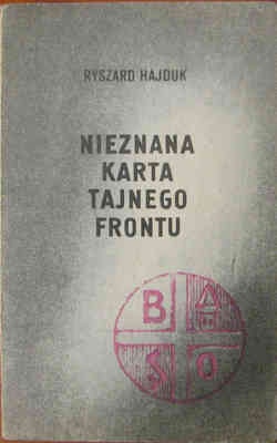 Nieznana karta tajnego frontu - Ryszard Hajduk