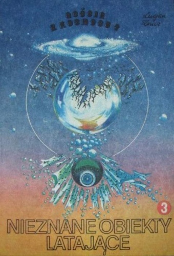 Nieznane obiekty latające t.3. Opis zjawiska: obserwacje dalekie - Lucjan Znicz