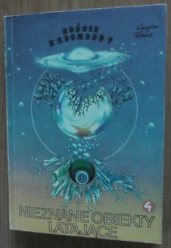 Nieznane obiekty latające. t.4. Opis zjawiska: bliskie spotkania - Lucjan Znicz