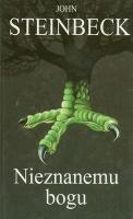 Nieznanemu bogu - John Steinbeck