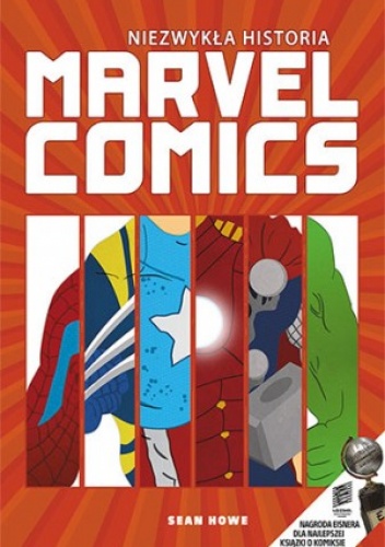 Niezwykła historia Marvel Comics - Sean Howe
