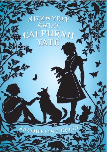 Niezwykły świat Calpurnii Tate - Jacqueline Kelly
