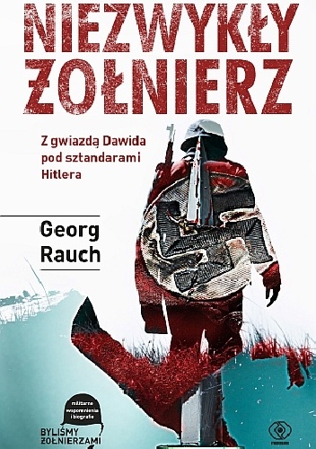 Niezwykły żołnierz - Georg Rauch