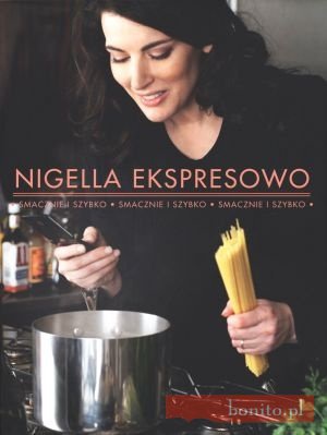 Nigella ekspresowo. Smacznie i szybko - Nigella Lawson