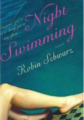 Night Swimming - Robin Schwarz