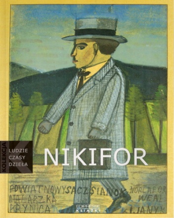 Nikifor [1895-1968] - Barbara Banaś
