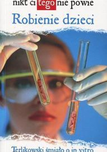 Nikt Ci tego nie powie. Robienie dzieci - Tomasz P. Terlikowski