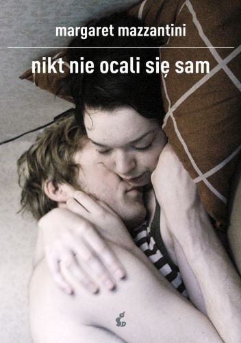 Nikt nie ocali się sam - Margaret Mazzantini