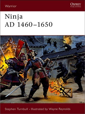 Ninja AD 1460–1650 - Stephen Turnbull
