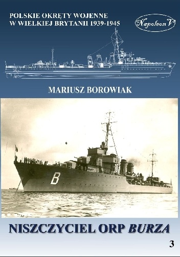 Niszczyciel ORP Burza - Mariusz Borowiak