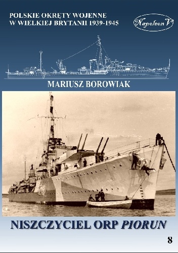 Niszczyciel ORP Piorun - Mariusz Borowiak