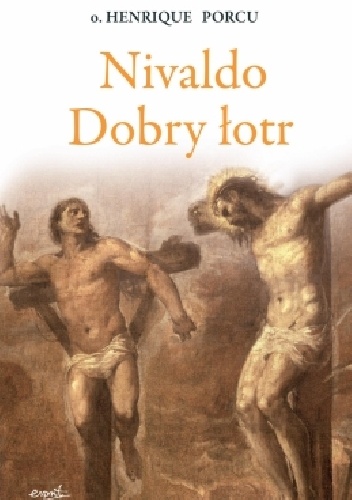 Nivaldo. Dobry łotr - o. Henrique Porcu