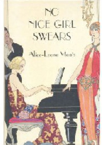 No Nice Girl Swears - Alice-Leone Moats