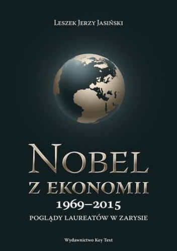 Nobel z ekonomii 1969-2015 - J. Jasiński Leszek