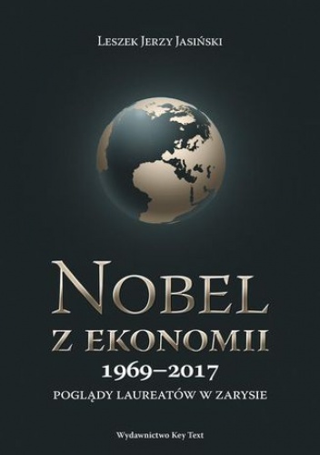 Nobel z ekonomii 1969-2017 - J. Jasiński Leszek