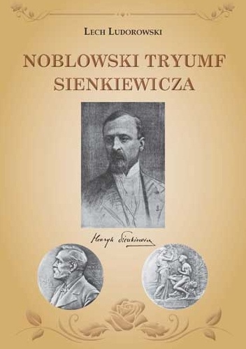 Noblowski tryumf Sienkiewicza - Lech Ludorowski
