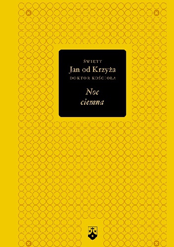 Noc ciemna - Św. Jan od Krzyża