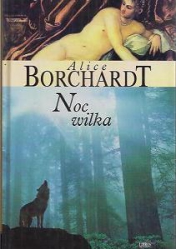 Noc wilka - Alice Borchardt