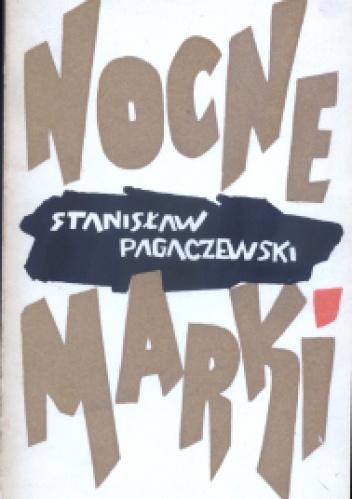 Nocne Marki - Stanisław Pagaczewski