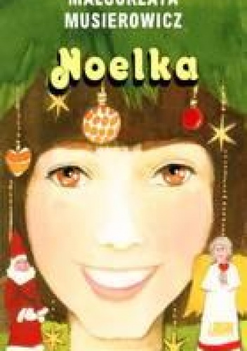 Noelka - Małgorzata Musierowicz